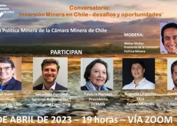 Chile: Cámara Minera de Chile organiza conversatorio sobre desafíos y oportunidades de la inversión minera en Chile